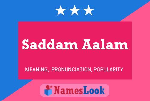 Saddam Aalam Namensposter