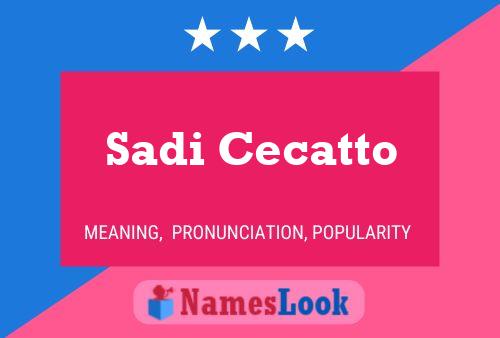 Sadi Cecatto Namensposter