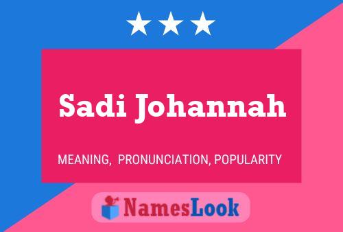 Sadi Johannah Namensposter