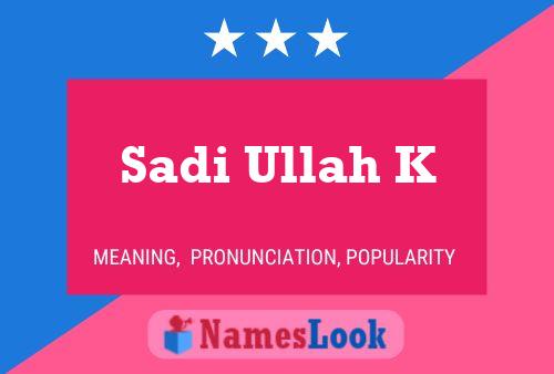 Sadi Ullah K Namensposter