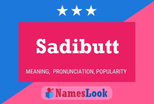 Sadibutt Namensposter