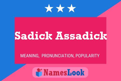 Sadick Assadick Namensposter