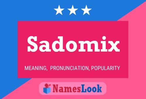 Sadomix Namensposter