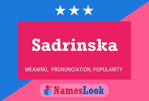 Sadrinska Namensposter