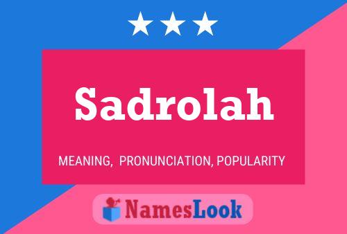 Sadrolah Namensposter