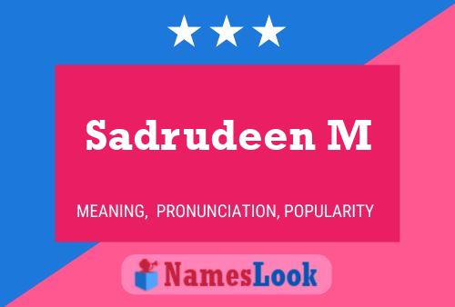 Sadrudeen M Namensposter