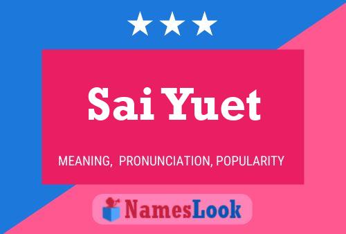 Sai Yuet Namensposter