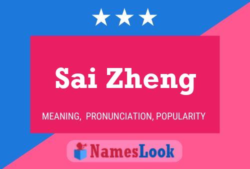 Sai Zheng Namensposter