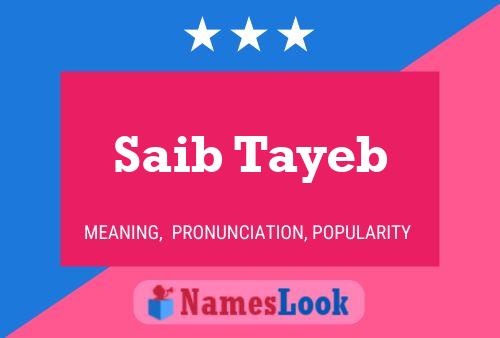 Saib Tayeb Namensposter