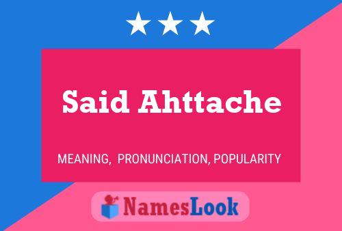 Said Ahttache Namensposter