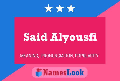 Said Alyousfi Namensposter