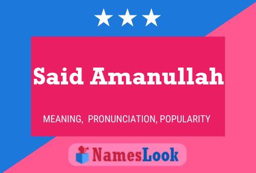 Said Amanullah Namensposter