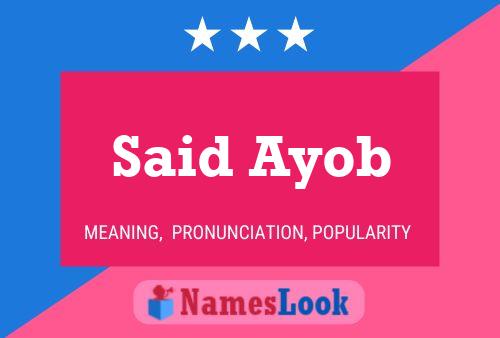 Said Ayob Namensposter