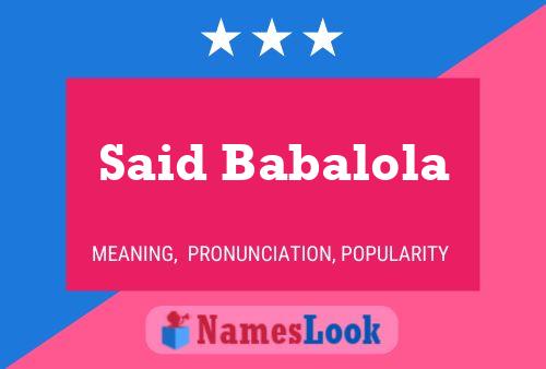 Said Babalola Namensposter