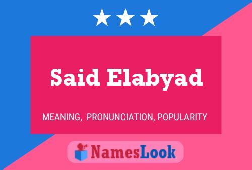 Said Elabyad Namensposter