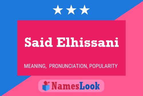 Said Elhissani Namensposter