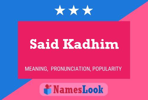 Said Kadhim Namensposter