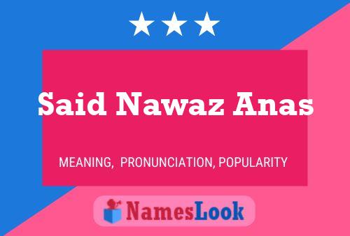 Said Nawaz Anas Namensposter