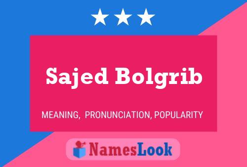 Sajed Bolgrib Namensposter