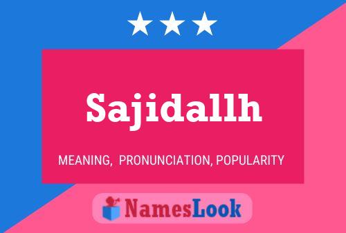 Sajidallh Namensposter