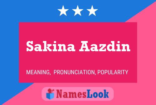 Sakina Aazdin Namensposter