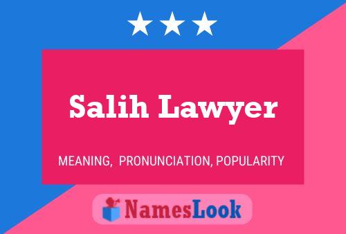 Salih Lawyer Namensposter