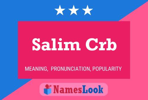 Salim Crb Namensposter