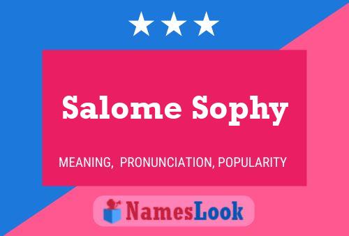 Salome Sophy Namensposter