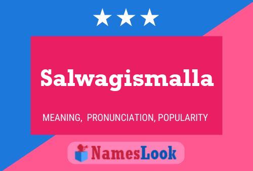 Salwagismalla Namensposter