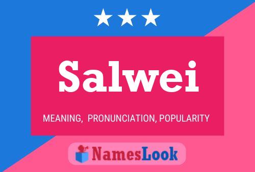 Salwei Namensposter