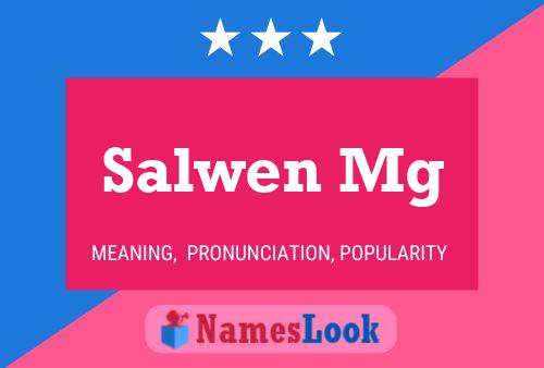 Salwen Mg Namensposter