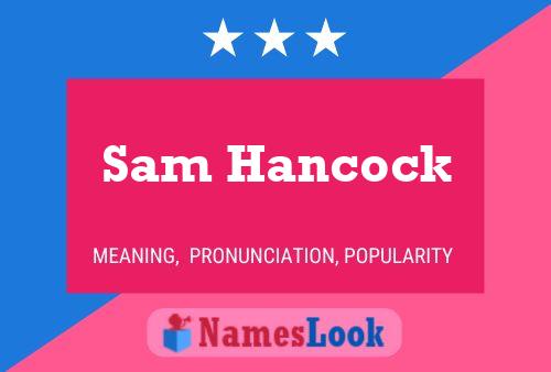 Sam Hancock Namensposter