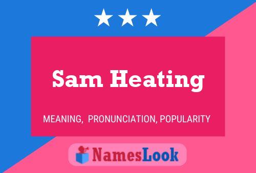 Sam Heating Namensposter