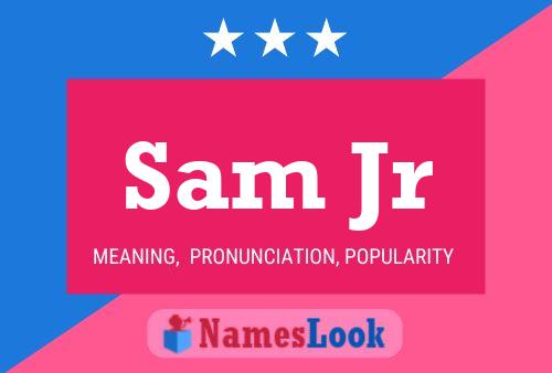 Sam Jr Namensposter