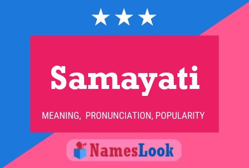 Samayati Namensposter