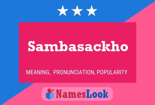 Sambasackho Namensposter