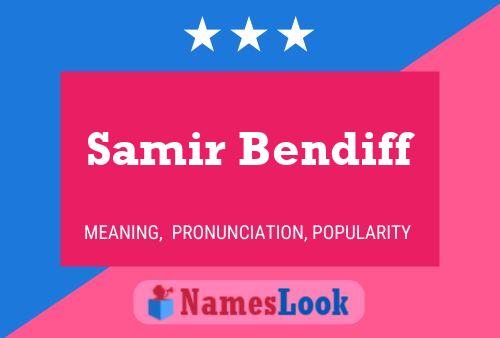 Samir Bendiff Namensposter