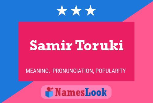 Samir Toruki Namensposter