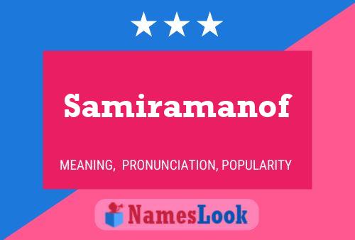 Samiramanof Namensposter