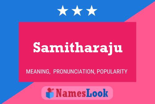 Samitharaju Namensposter