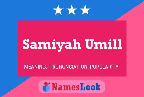 Samiyah Umill Namensposter