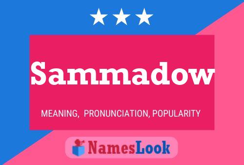 Sammadow Namensposter