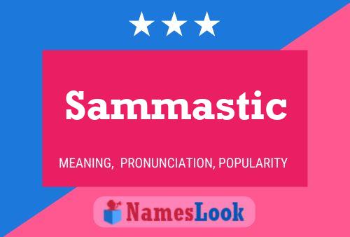 Sammastic Namensposter