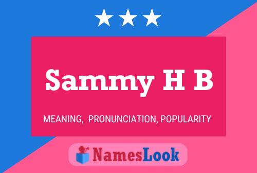 Sammy H B Namensposter