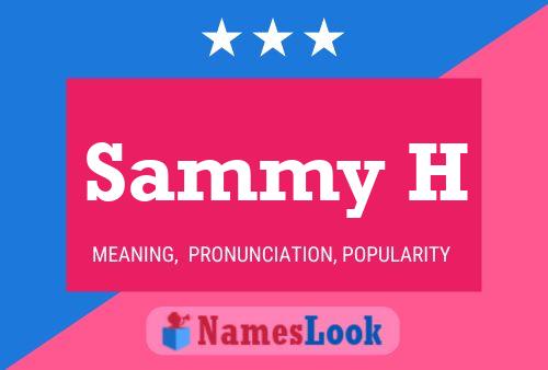 Sammy H Namensposter