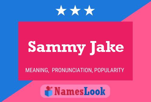 Sammy Jake Namensposter