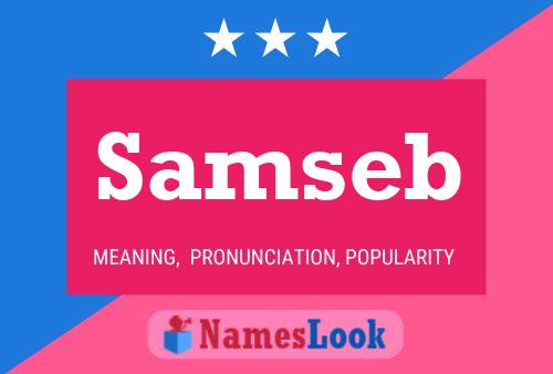 Samseb Namensposter