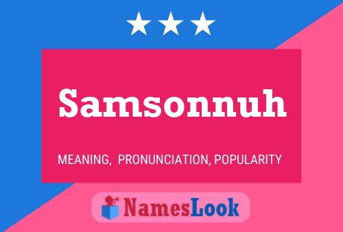 Samsonnuh Namensposter