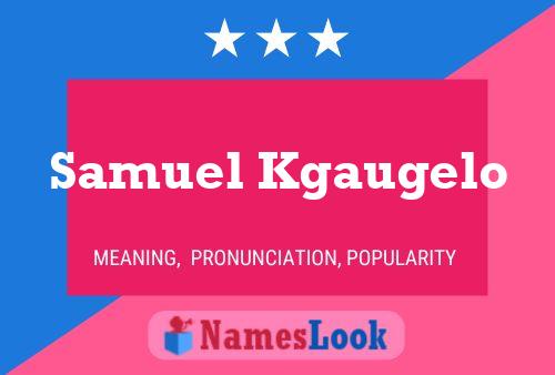 Samuel Kgaugelo Namensposter