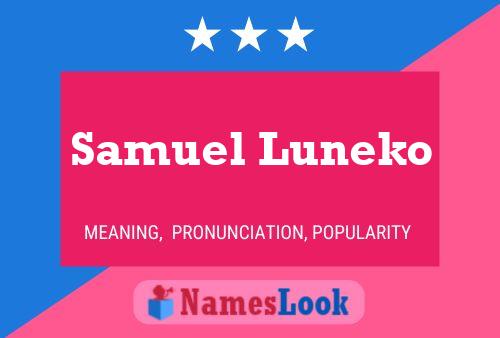 Samuel Luneko Namensposter